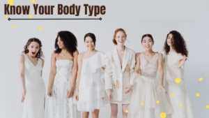 know your body type